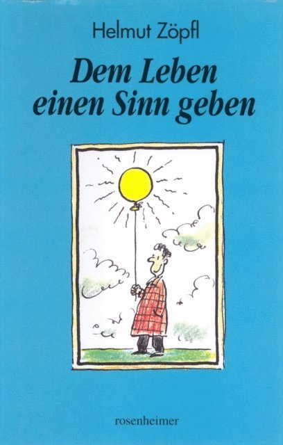 Helmut Zopfl - Dem Leben einen Sinn geben, E-bok. Tillgänglighet: Lägg i varukorg