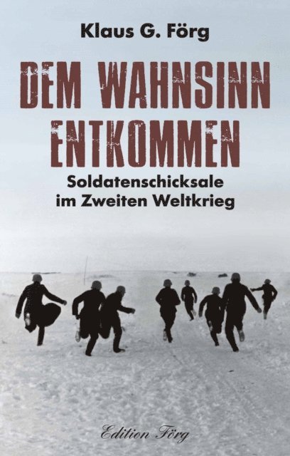 Klaus G. Forg - Dem Wahnsinn entkommen, E-bok