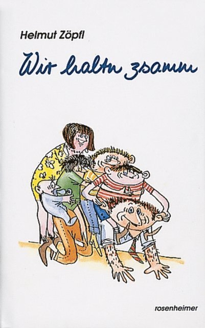Helmut Zopfl - Wir haltn zsamm, E-bok. Tillgänglighet: Lägg i varukorg