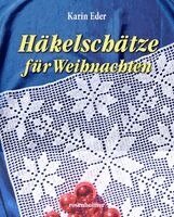 Karin Eder - Häkelschätze für Weihnachten, Inbunden