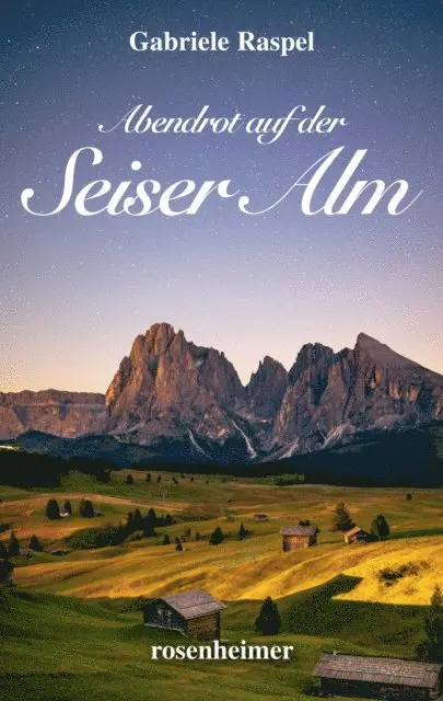 Gabriele Raspel - Abendrot auf der Seiser Alm, E-bok. Tillgänglighet: Lägg i varukorg