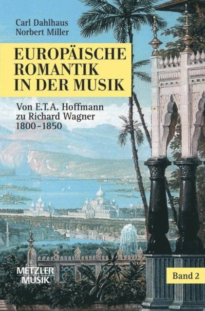 Norbert Miller, Carl Dahlhaus - Europäische Romantik in der Musik, E-bok