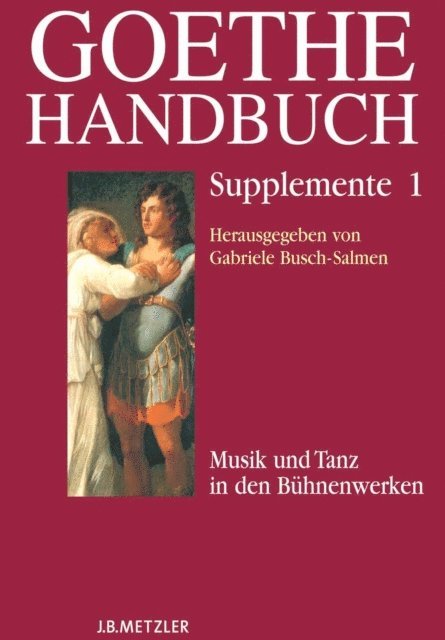 Ernst Osterkamp, Andreas Beyer, Manfred Wenzel, Gabriele Busch-Salmen - Goethe-Handbuch Supplemente, E-bok