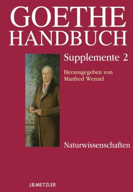 Ernst Osterkamp, Andreas Beyer, Manfred Wenzel, Gabriele Busch-Salmen - Goethe-Handbuch Supplemente, E-bok