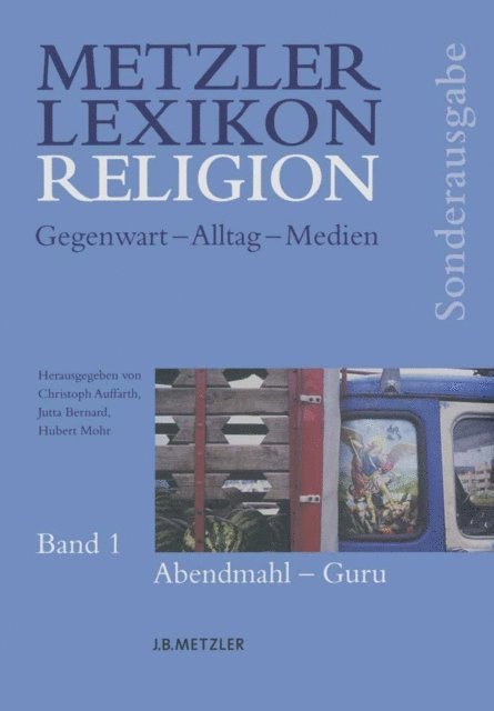 Hubert Mohr, Jutta Bernard, Christoph Auffarth - Metzler Lexikon Religion, E-bok