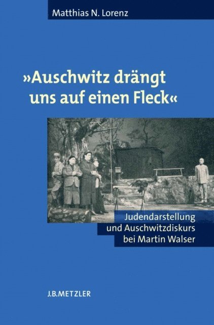 Matthias N. Lorenz - "Auschwitz drängt uns auf einen Fleck", E-bok