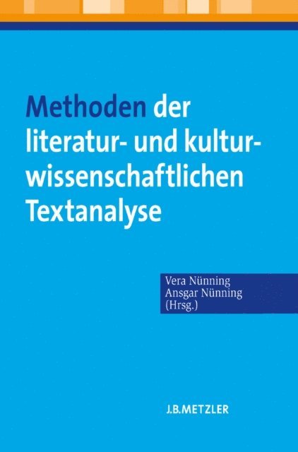 Ansgar Nunning, Vera Nunning - Methoden der literatur- und kulturwissenschaftlichen Textanalyse, E-bok