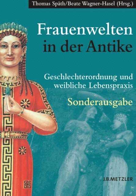 Beate Wagner-Hasel, Thomas Spath - Frauenwelten in der Antike, E-bok