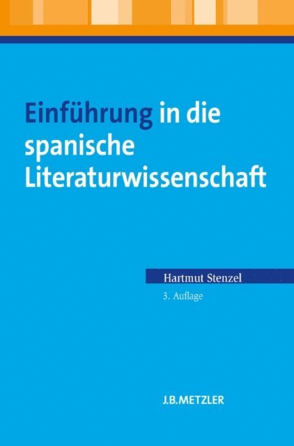 Hartmut Stenzel - Einführung in die spanische Literaturwissenschaft, E-bok