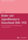 Kinder- und Jugendliteratur in Deutschland 1840-1950