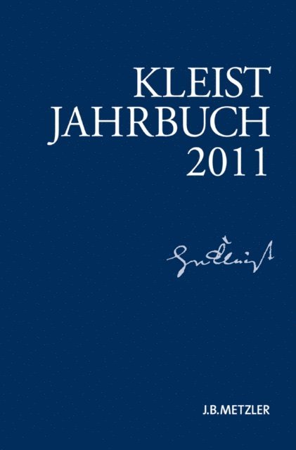 Ingo Breuer, Wolfgang de Bruyn, Klaus Muller-Salget, Gabriele Brandstetter, Sabine Doering, Gunter Blamberger - Kleist-Jahrbuch 2011, E-bok