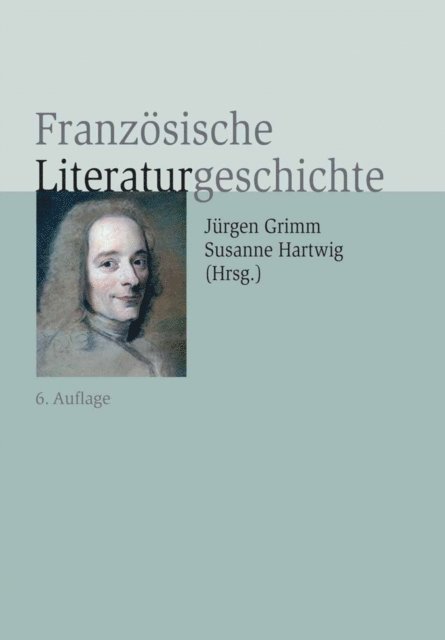 Susanne Hartwig, Jurgen Grimm - Französische Literaturgeschichte, E-bok