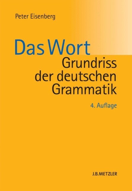 Peter Eisenberg - Grundriss der deutschen Grammatik, E-bok