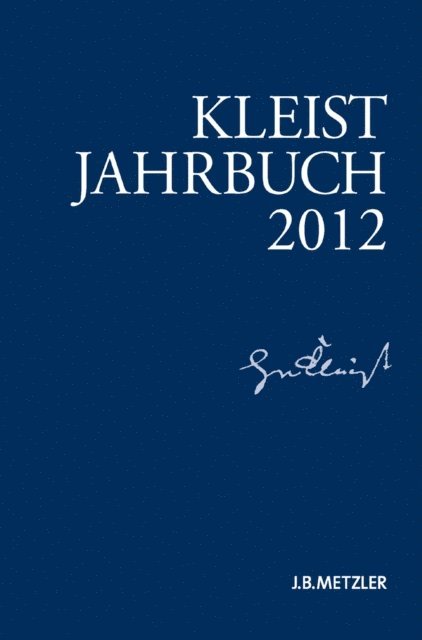 Ingo Breuer, Wolfgang de Bruyn, Klaus Muller-Salget, Gabriele Brandstetter, Sabine Doering, Gunter Blamberger - Kleist-Jahrbuch 2012, E-bok