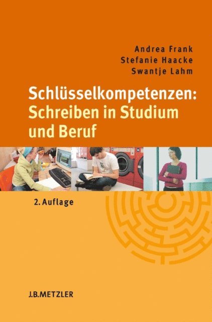 Swantje Lahm, Stefanie Haacke, Andrea Frank - Schlüsselkompetenzen: Schreiben in Studium und Beruf, E-bok