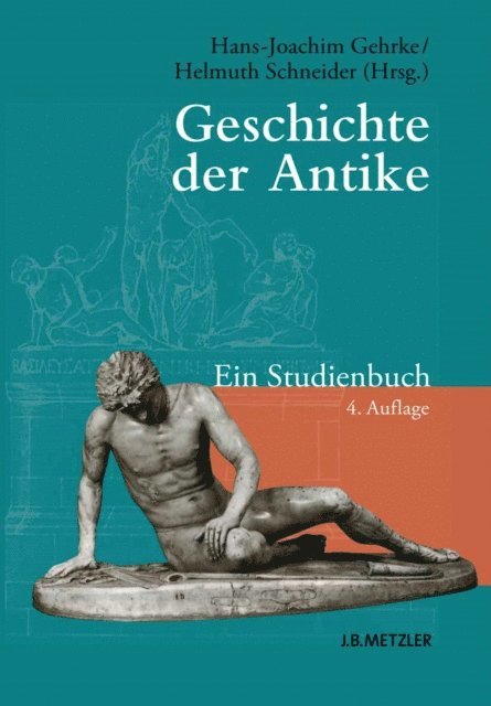 Helmuth Schneider, Hans-Joachim Gehrke - Geschichte der Antike, E-bok