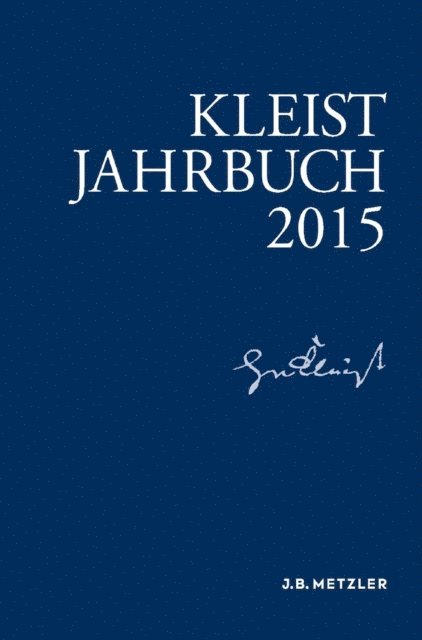 Ingo Breuer, Wolfgang de Bruyn, Klaus Muller-Salget, Gabriele Brandstetter, Sabine Doering, Gunter Blamberger - Kleist-Jahrbuch 2015, E-bok