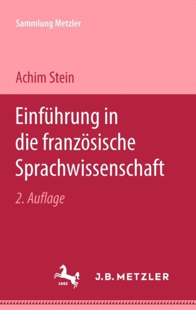 Achim Stein - Einführung in die französische Sprachwissenschaft, E-bok