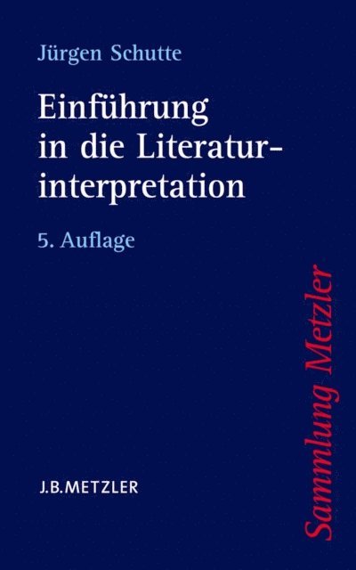 Jurgen Schutte - Einführung in die Literaturinterpretation, E-bok