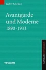 Avantgarde und Moderne 1890-1933