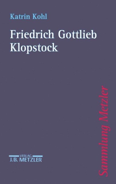 Katrin Kohl - Friedrich Gottlieb Klopstock, E-bok