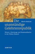 Die unanstndige Gelehrtenrepublik