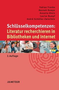 Schl�sselkompetenzen: Literatur recherchieren in Bibliotheken und Internet