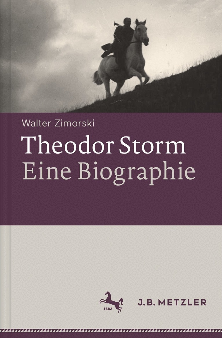 Walter Zimorski - Theodor Storm – Biographie, Inbunden