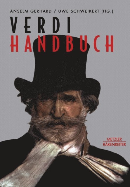 Uwe Schweikert, Anselm Gerhard - Verdi-Handbuch, E-bok