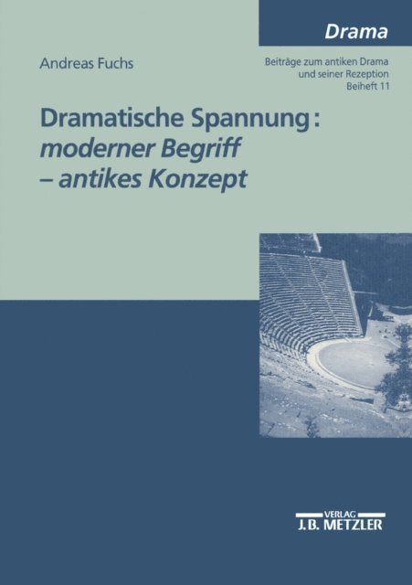 Andreas Fuchs - Dramatische Spannung: moderner Begriff - antikes Konzept, E-bok