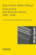 Germanistik und Deutsche Nation 1806 - 1848
