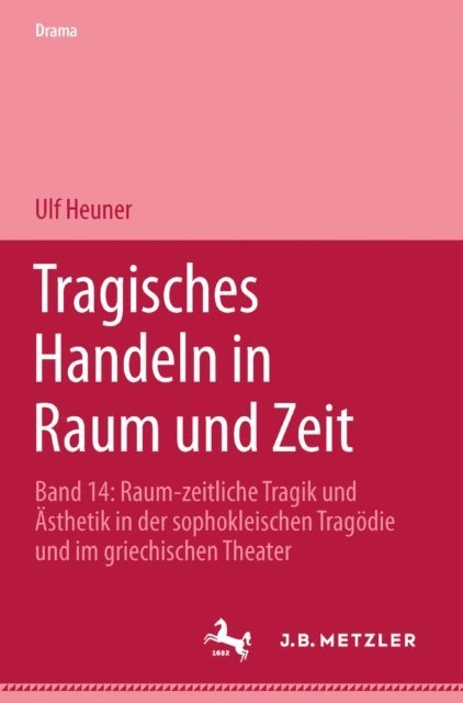 Ulf Heuner - Tragisches Handeln in Raum und Zeit, E-bok