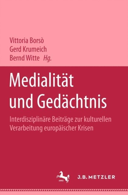 Bernd Witte, Gerd Krumeich, Vittoria Borso - Medialität und Gedächtnis, E-bok