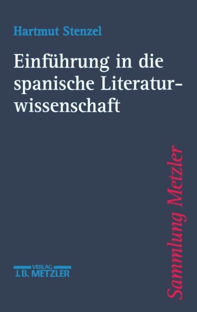 Hartmut Stenzel - Einführung in die spanische Literaturwissenschaft, E-bok