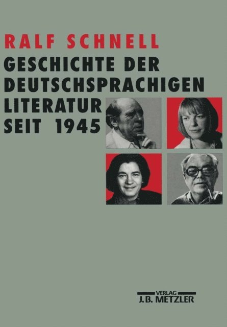 Ralf Schnell - Geschichte der deutschsprachigen Literatur seit 1945, E-bok