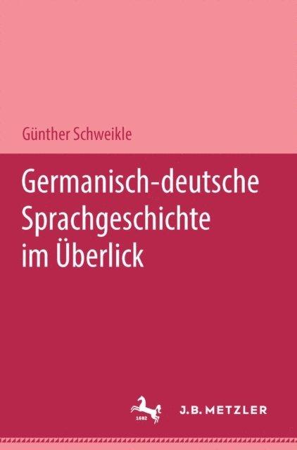 Gunther Schweikle - Germanisch - deutsche Sprachgeschichte im Überblick, E-bok