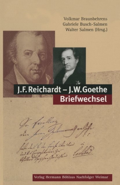 Walter Salmen, Gabriele Busch-Salmen, Volkmar Braunbehrens - J.F. Reichardt - J.W. Goethe Briefwechsel, E-bok