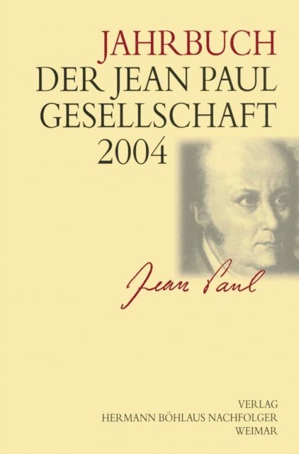 Helmut Pfotenhauer - Jahrbuch der Jean Paul Gesellschaft 2004, E-bok