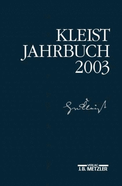Ingo Breuer, Wolfgang de Bruyn, Klaus Muller-Salget, Gabriele Brandstetter, Sabine Doering, Gunter Blamberger - Kleist-Jahrbuch 2003, E-bok