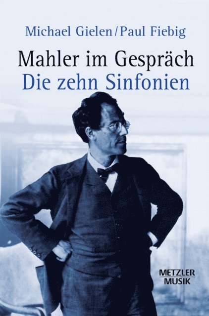 Paul Fiebig, Michael Gielen - Mahler im Gespräch, E-bok