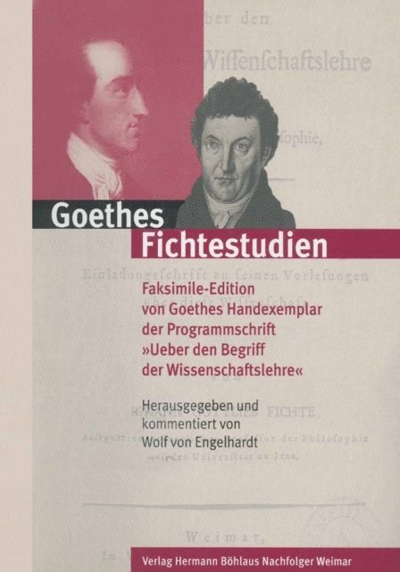 Wolf von Engelhardt - Goethes Fichtestudien, E-bok