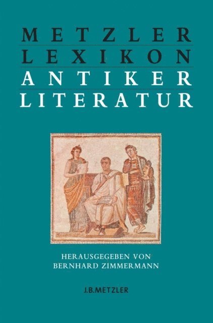 Bernhard Zimmermann - Metzler Lexikon antiker Literatur, E-bok. Tillgänglighet: Lägg i varukorg