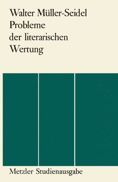 Walter Muller-Seidel - Probleme der literarischen Wertung, E-bok