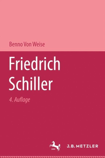 Benno Von Wiese - Friedrich Schiller, E-bok