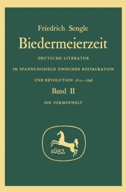 Friedrich Sengle - Biedermeierzeit, Band 2: Formenwelt, E-bok