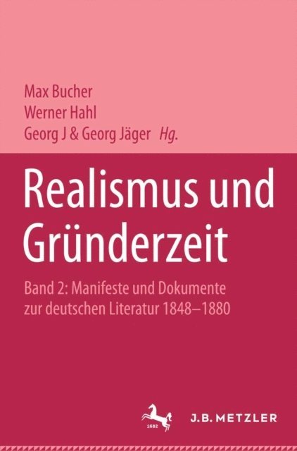 Reinhard Wittmann, Georg Jager, Werner Hahl, Max Bucher - Realismus und Gründerzeit, Band 2: Manifeste und Dokumente, E-bok