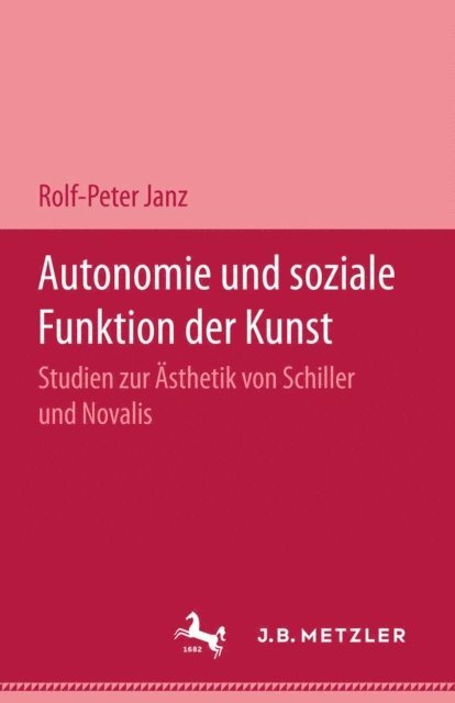 Rolf-Peter Janz - Autonomie und soziale Funktion der Kunst, E-bok