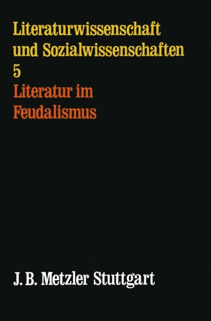 Dieter Richter - Literatur im Feudalismus, E-bok