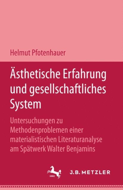 Helmut Pfotenhauer - Ästhetische Erfahrung und gesellschaftliches System, E-bok