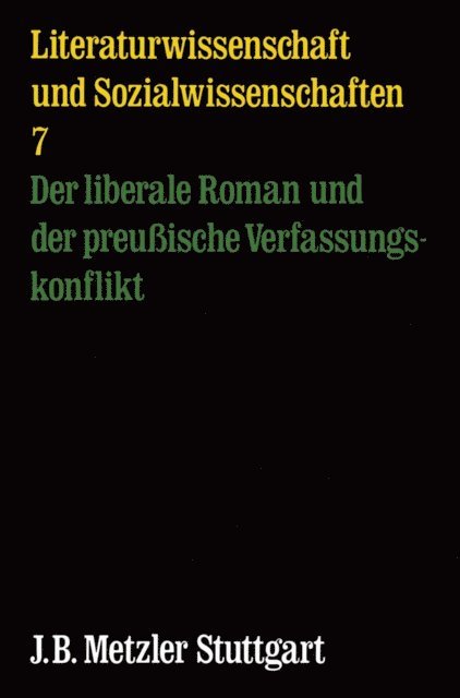 Claus Dieter Krohn, Bernd Peschken - Der liberale Roman und der preussische Verfassungskonflikt. Analyseskizzen und Materialien, E-bok